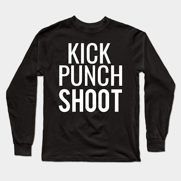 kick punch shoot Long Sleeve T-Shirt by FromBerlinGift